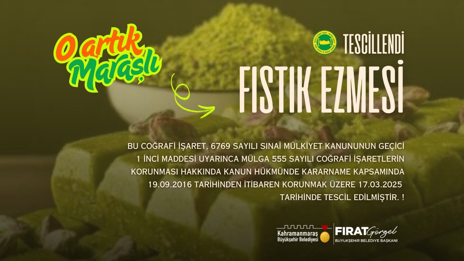 Kahramanmaraş’ın ‘Maraş Fıstık Ezmesi’ coğrafi işaretle tescillendi
